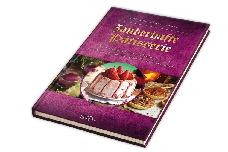 Bild: Zauberhafte Pâtisserie – Sagenumwobenes Gebäck und andere phantastische Leckereien