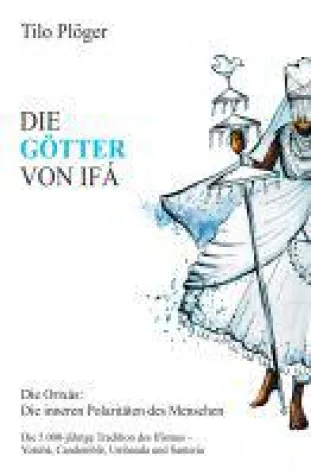 Bild: DIE GÖTTER VON IFÁ - die Sagen der Götter von Ifá