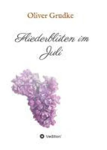 Bild: Fliederblüten im Juli - Roman über eine Liebe der besonderen Art