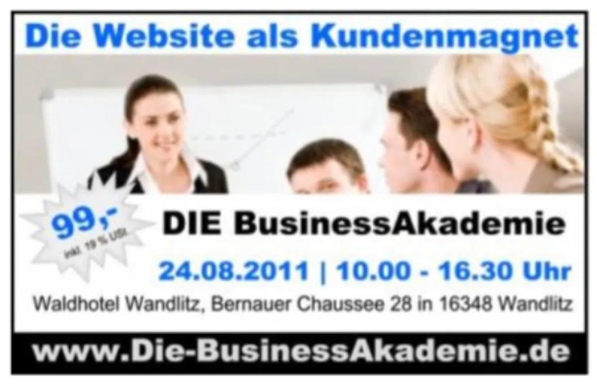 BusinessAkademie: Die Website als Kundenmagnet am 24.08.2011 im Waldhotel Wandlitz