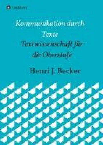 Bild: Kommunikation durch Texte - Textwissenschaft für die Oberstufe