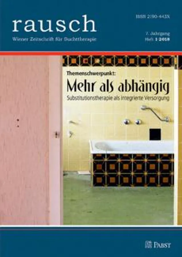 rausch. Wiener Zeitschrift für Suchttherapie. Ausgabe 1/18