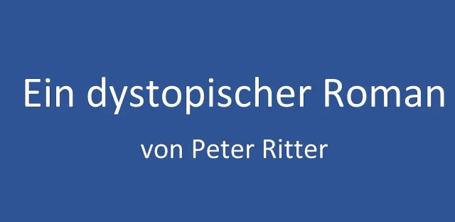 Bild: Ein Endzeit-Scenario welches langsam mit der Realität verschmilzt - eine Dystopie von Peter Ritter
