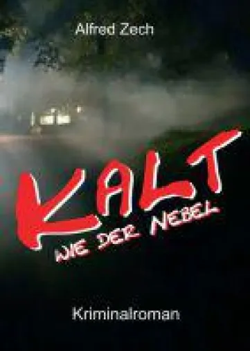 Bild: Kalt wie der Nebel -  ein mitreißender Krimi aus Bremerhaven