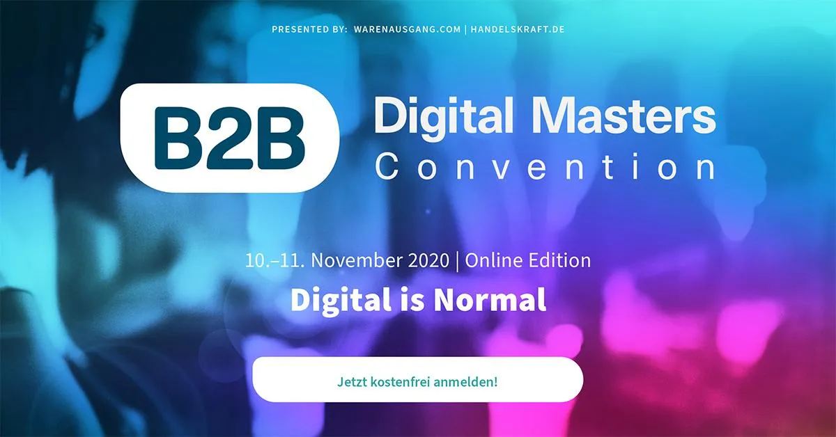B2B Digital Masters Convention 2020 - Jetzt kostenfrei teilnehmen!