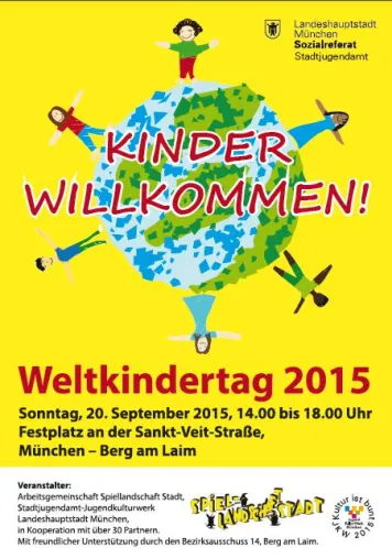 Kinder Willkommen! Weltspieltag in Berg am Laim am 20.09.2015 14-18 Uhr Bild: Kinder Willkommen! Weltspieltag in Berg am Laim am 20.09.2015 14-18 Uhr