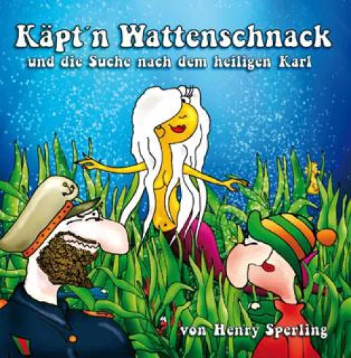 Neuerscheinung Hörspiel "Käpt'n Wattenschnack und die Suche nach dem heiligen Karl" (GentleArt) Bild: Neuerscheinung Hörspiel "Käpt'n Wattenschnack und die Suche nach dem heiligen Karl" (GentleArt)