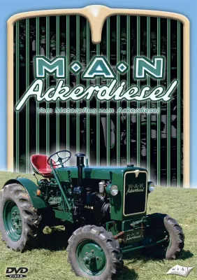 Vom Motorpflug zum Ackerdiesel - Die Geschichte der M.A.N.-Schlepper auf DVD Bild: Vom Motorpflug zum Ackerdiesel - Die Geschichte der M.A.N.-Schlepper auf DVD