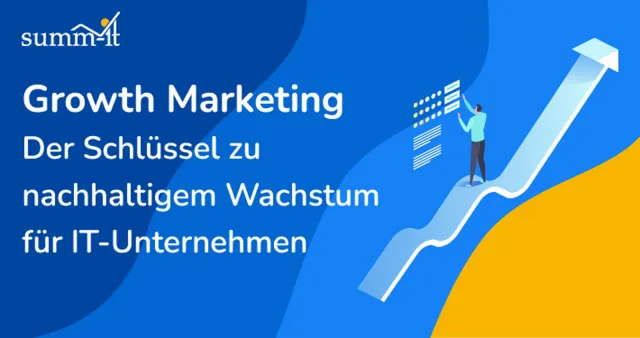 Neuer summ-it Leitfaden: Growth Marketing für IT-Unternehmen Bild: Neuer summ-it Leitfaden: Growth Marketing für IT-Unternehmen