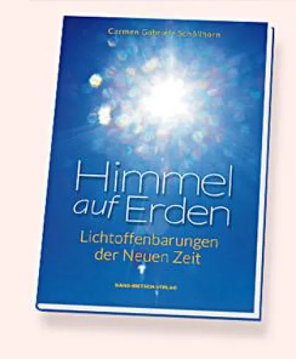 Bild: Neu im Bücher- und Geschenkregal: Bildband „Himmel auf Erden – Lichtoffenbarungen der Neuen Zeit“