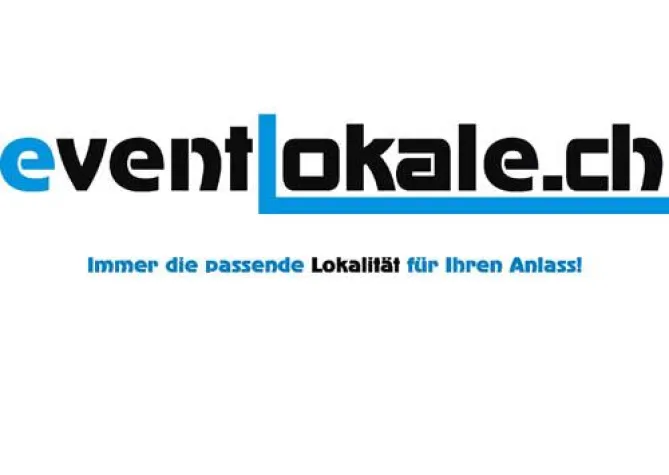eventlokale.ch Immer die passende Lokalität für jeden Anlass Bild: eventlokale.ch Immer die passende Lokalität für jeden Anlass