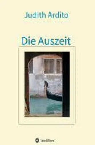 Die Auszeit - einfühlsamer Entwicklungsroman skizziert Irrungen und Wirrungen auf dem Hintergrund Venedi Bild: Die Auszeit - einfühlsamer Entwicklungsroman skizziert Irrungen und Wirrungen auf dem Hintergrund Venedi