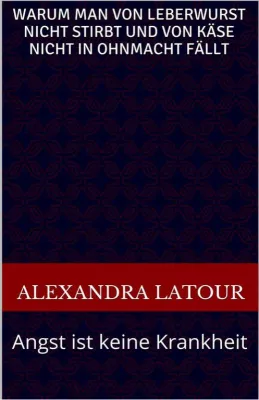 „Angst ist keine Krankheit“ –Autorin präsentiert neues E-Book Bild: „Angst ist keine Krankheit“ –Autorin präsentiert neues E-Book