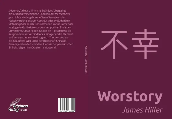 Kurzroman „Worstory“ des Autors James Hiller Bild: Kurzroman „Worstory“ des Autors James Hiller