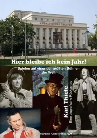 Karl Thiele am Dessauer Theater Bild: Karl Thiele am Dessauer Theater
