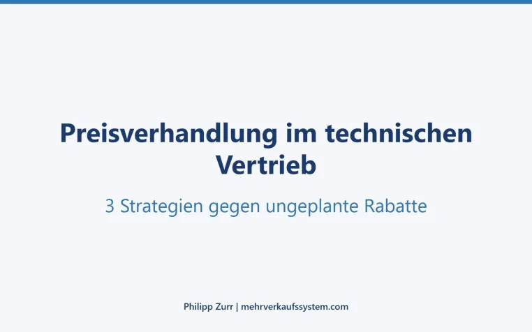 Bild: 70% der Vertriebsteams improvisieren Preisverhandlungen — Philipp Zurr zeigt 3 Strategien 