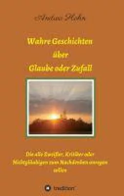 Bild: Wahre Geschichten über Glaube oder Zufall - Eine spirituelle Lektüre