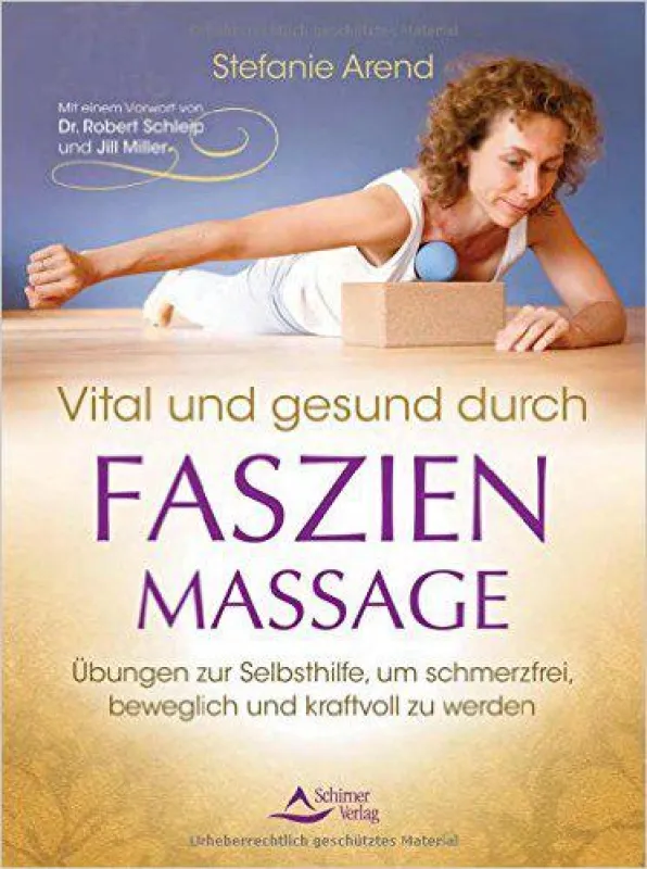 Vital und gesund durch Faszienmassage - das neue Buch von Stefanie Arend