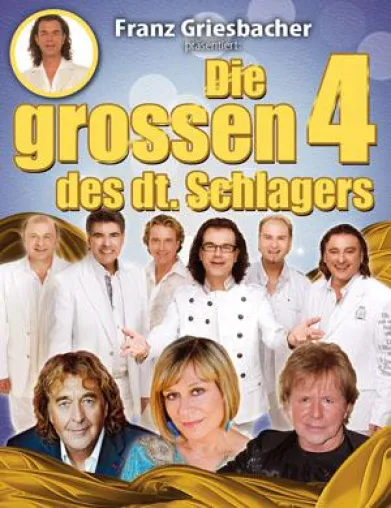 Franz Griesbacher präsentiert - Die großen 4 des deutschen Schlagers - 40 Jahre Schlagergeschichte Bild: Franz Griesbacher präsentiert - Die großen 4 des deutschen Schlagers - 40 Jahre Schlagergeschichte