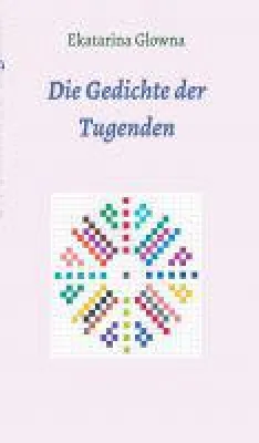 Bild: Gedichte der Tugenden - Poesie zum Abtauchen aus dem Alltag