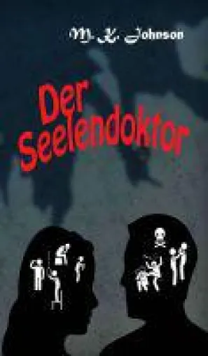 Der Seelendoktor - ein mörderisches Beziehungsdrama Bild: Der Seelendoktor - ein mörderisches Beziehungsdrama