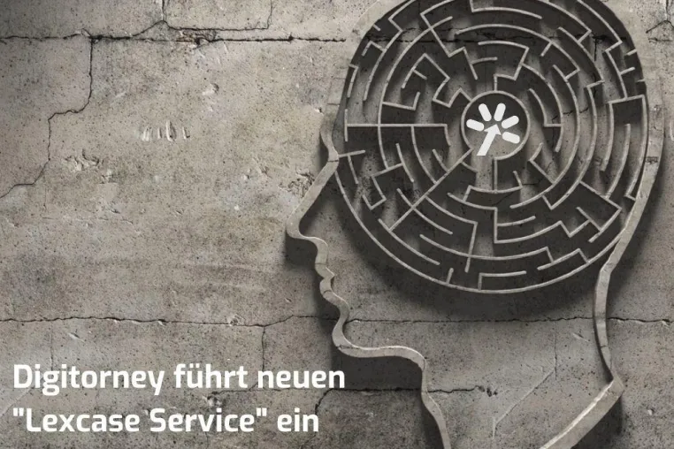 Digitorney führt neuen „Lexcase Service“ ein Bild: Digitorney führt neuen „Lexcase Service“ ein
