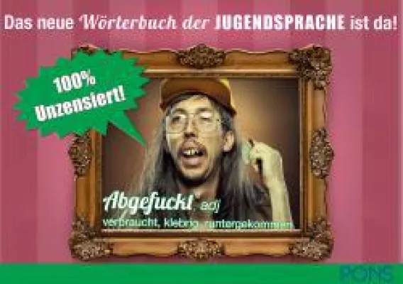 Bild: „Lass abpixeln und was frecken“ Das PONS Wörterbuch der Jugendsprache 2013 ist da – wie immer unzensiert