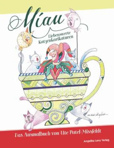 Geliebte Stubentiger: Malbuch mit Katzenkarikaturen von Ute Patel-Missfeldt zum Verschenken oder Behalten Bild: Geliebte Stubentiger: Malbuch mit Katzenkarikaturen von Ute Patel-Missfeldt zum Verschenken oder Behalten