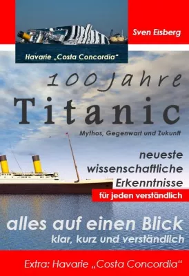 Bild: Titanic - Neuerscheinung pünktlich zum 100. Jahrestag