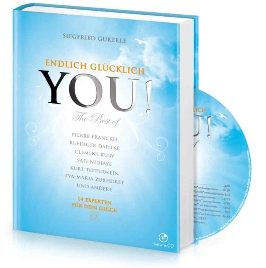 You! Endlich Glücklich - Der persönliche Lebensbegleiter in Buchform von Siegfried Gukerle ab sofort im Buchhandel erhältlich
