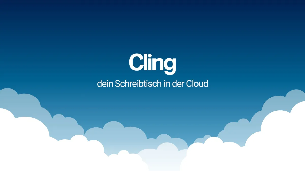 Cling - Dein Schreibtisch in der Cloud (© Cling GmbH)