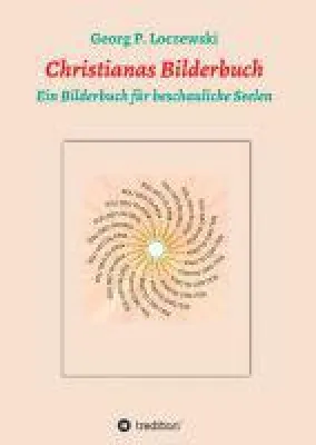 Bild: Christianas Bilderbuch - ein Bilderbuch für beschauliche Seelen