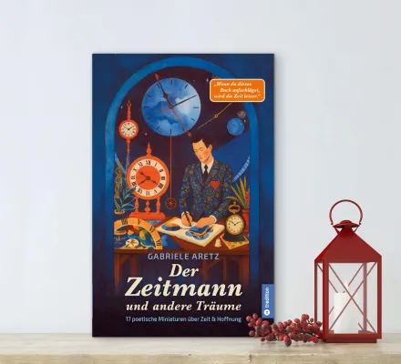 Bild: Buchvorstellung: „Der Zeitmann und andere Träume“ – über die stille Magie unseres Alltags