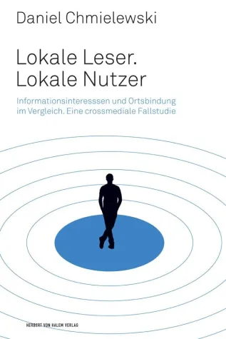 Bild: Lokale Leser, lokale Nutzer – Lokaljournalismus im empirischen Vergleich