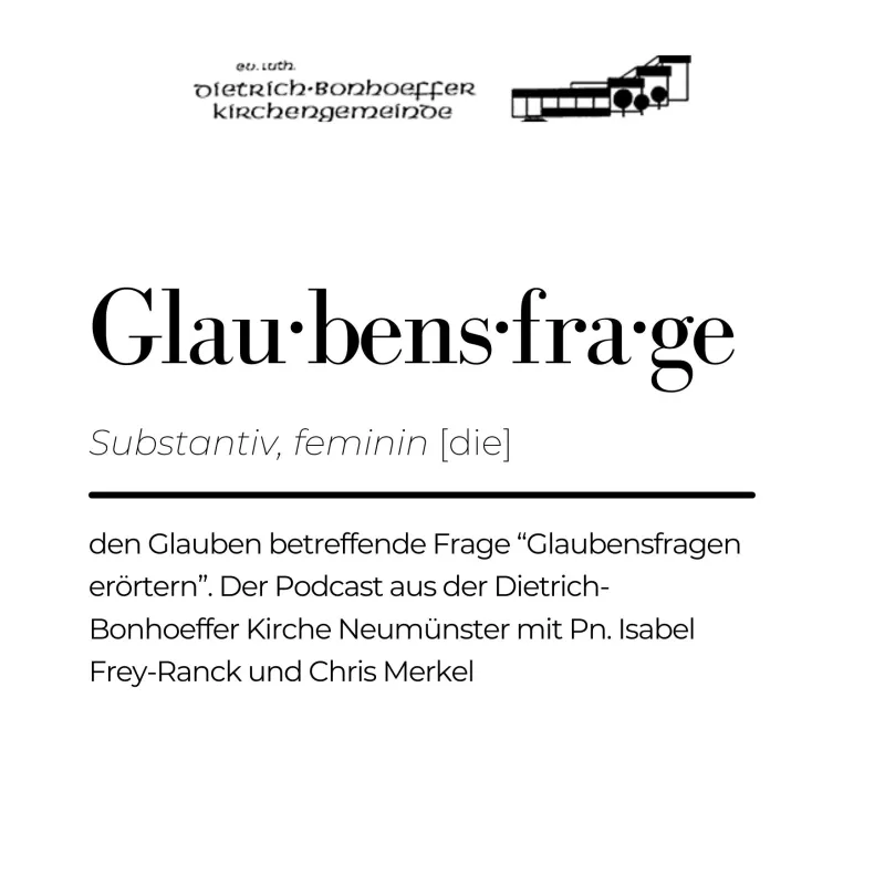 Podcast Glaubensfrage (© Dietrich Bonhoeffer Kirche)