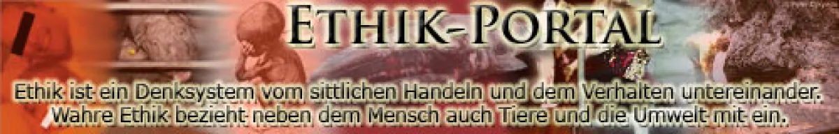 Ethik-Portal : gegen sexuellen Missbrauch; für Menschenrechte, Veganismus, Tierrechte und Umweltschutz