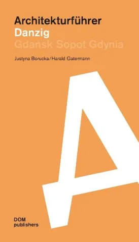 Bild: Architekturführer Danzig - Gdansk Sopot Gdynia