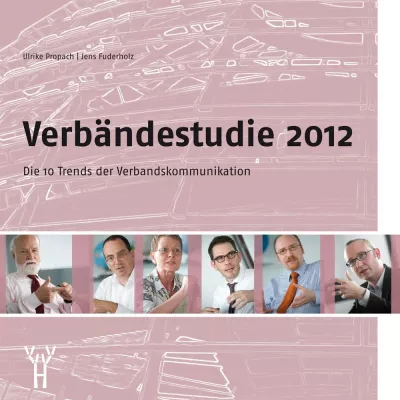 Bild: Die 10 Trends der Verbandskommunikation: Verbändestudie 2012 zeigt Entwicklungstendenzen auf