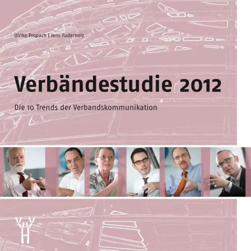 Bild: Die 10 Trends der Verbandskommunikation: Verbändestudie 2012 zeigt Entwicklungstendenzen auf