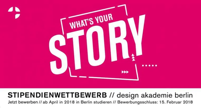 "What's your story?" | design akademie berlin vergibt fünf Stipendien Bild: "What's your story?" | design akademie berlin vergibt fünf Stipendien