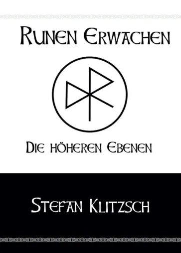 Runen erwachen - Die Höheren Ebenen - Band 2 des spirituellen Ratgebers Bild: Runen erwachen - Die Höheren Ebenen - Band 2 des spirituellen Ratgebers