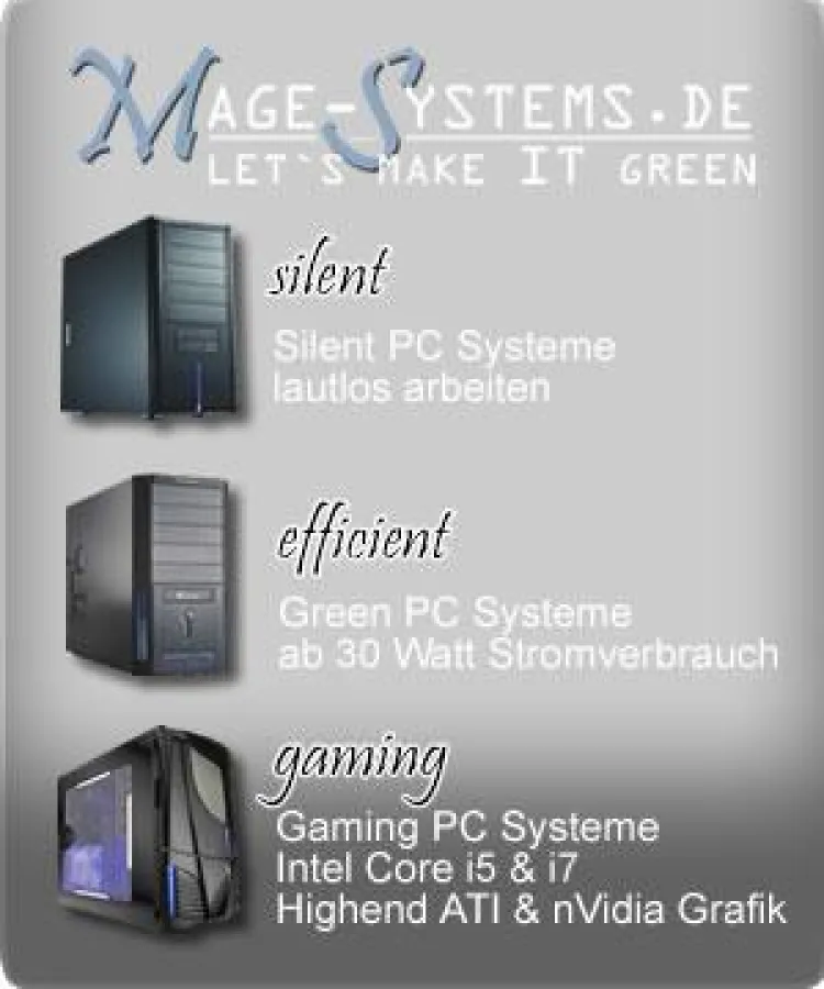 - silent, efficient, gaming - Mage-Systems.de