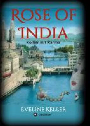Rose of India - ein fesselnder Kriminal-Thriller Bild: Rose of India - ein fesselnder Kriminal-Thriller