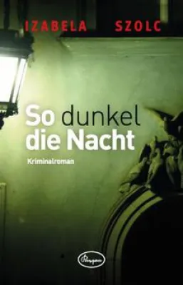 Bild: Izabela Szolc, »So dunkel die Nacht«: Der neue Warschau-Krimi