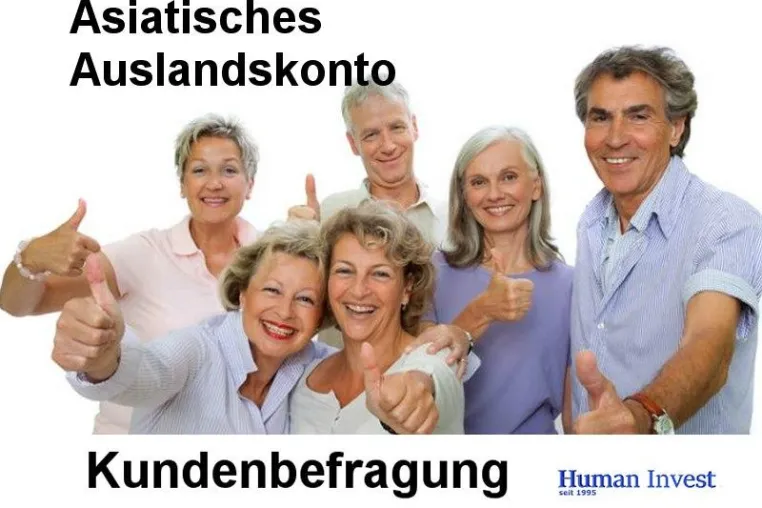 Bild: Human Invest Kundenbefragung. Hohe Zufriedenheit bei den Inhabern von diskreten asiatischen Auslandskonten.