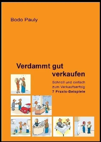 Bild: „Verdammt gut verkaufen“ - sieben Verkaufswahrheiten