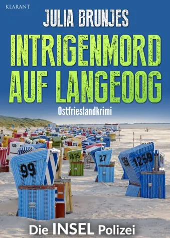Bild: Neuerscheinung: Ostfrieslandkrimi "Intrigenmord auf Langeoog" von Julia Brunjes im Klarant Verlag