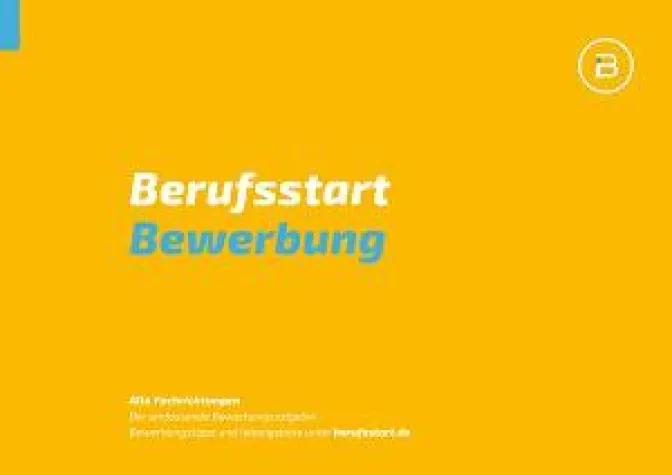 Bild: Berufsstart Bewerbung: Ratgeber mit Tipps zum Bewerbungsschreiben und Vorstellungsgespräch