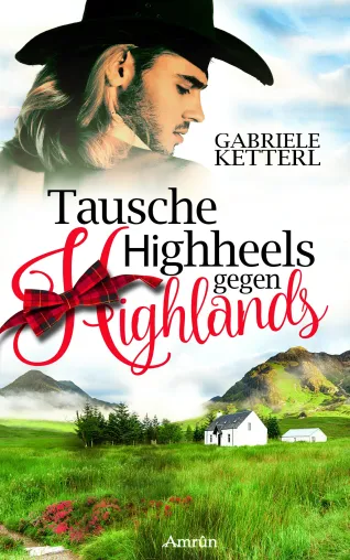 Bild: Tausche Highheels gegen Highlands - Es liebt sich besser in Schottland