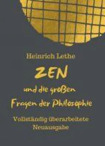 Bild: ZEN und die großen Fragen der Philosophie - Vollständig überarbeitete Neuausgabe